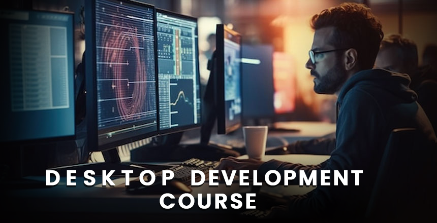 Desktop Development Course