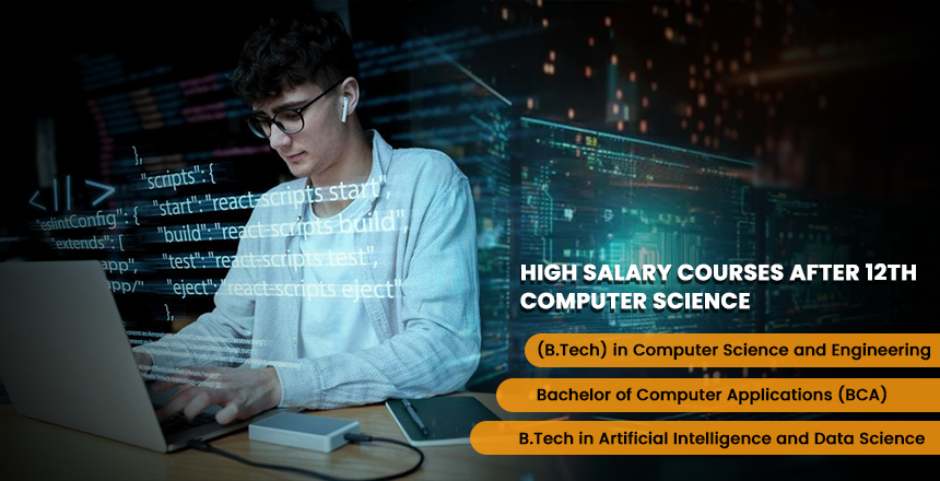 High Salary Course After 12th computer Science