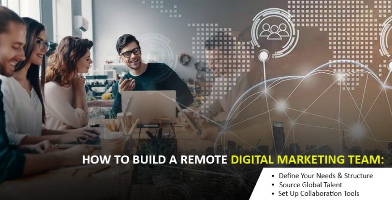 How to build a remote digital marketing team