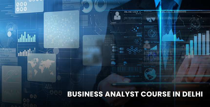 Business Analyst Course in Delhi