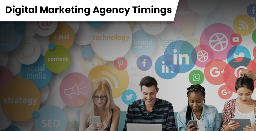 Marketing Agency Timings