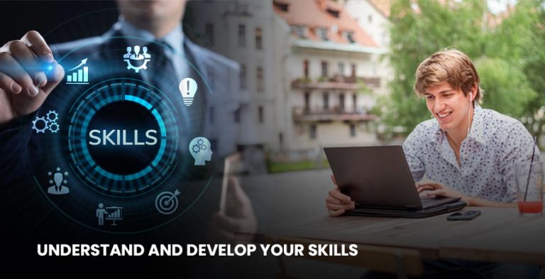 Understand and Develop Your Skills